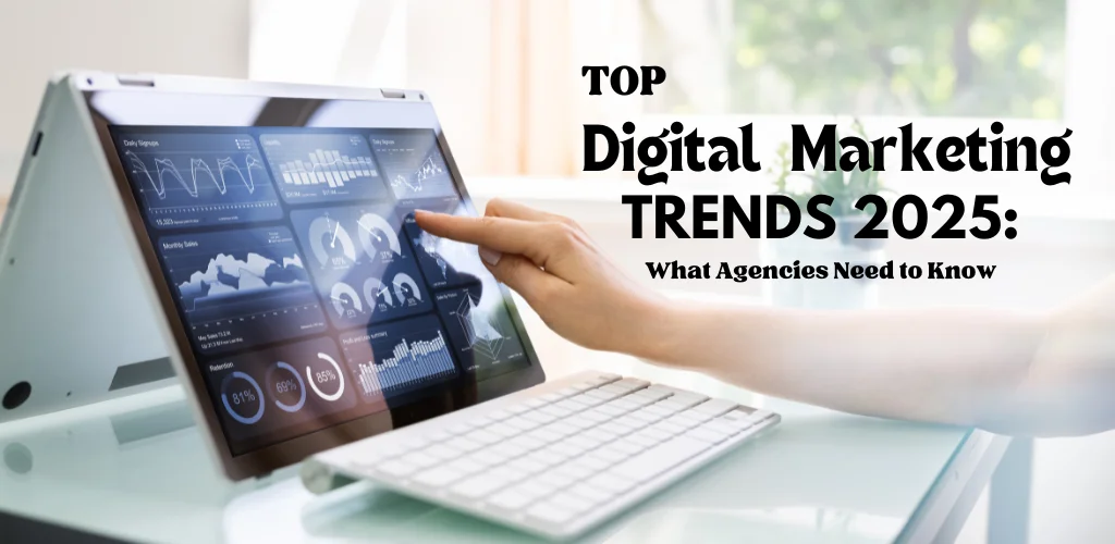Top 10 digital marketing trends