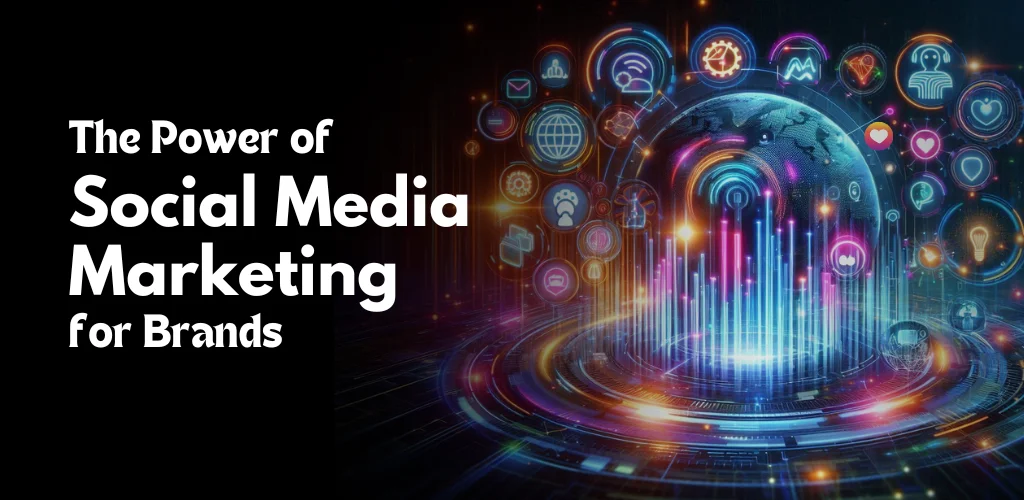 power of social media marketing